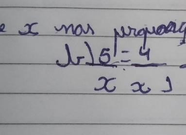 mow pigueg
ln  5/x = 4/x 