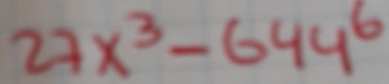 27x^3-64y^6