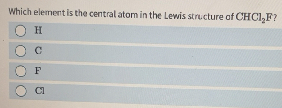 Solved: Which element is the central atom in the Lewis structure of ...