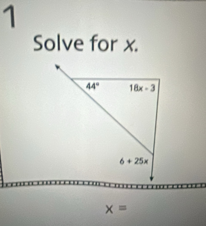 Solve for x.
x=