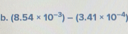 (8.54* 10^(-3))-(3.41* 10^(-4))