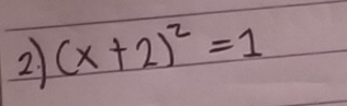 21 (x+2)^2=1