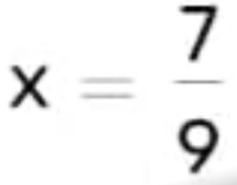 x= 7/9 