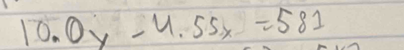 10.0y-4.55x=581