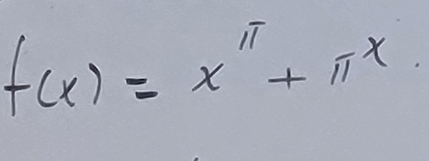 f(x)=x^(π)+π^x