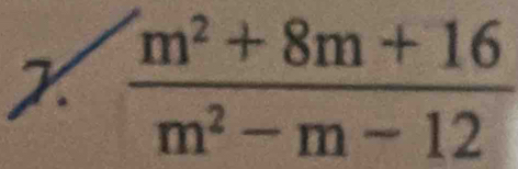  (m^2+8m+16)/m^2-m-12 