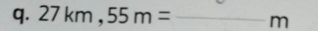 27km, 55m= _ 
n 1