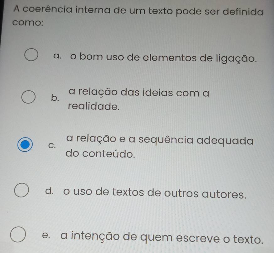 Resolvido:A coerência interna de um texto pode ser definida como: a. o ...