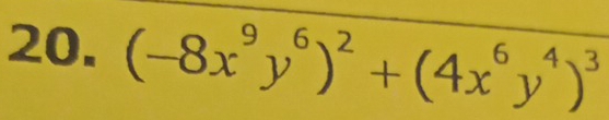 (-8x^9y^6)^2+(4x^6y^4)^3