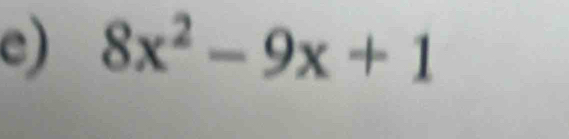 8x^2-9x+1