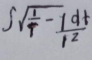 ∈t sqrt(frac 1)t- 1/t^2 dt