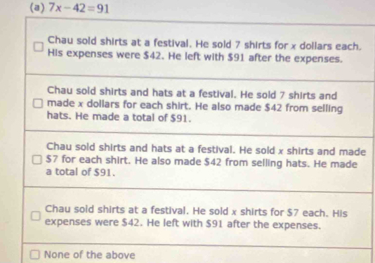 7x-42=91
e
None of the above