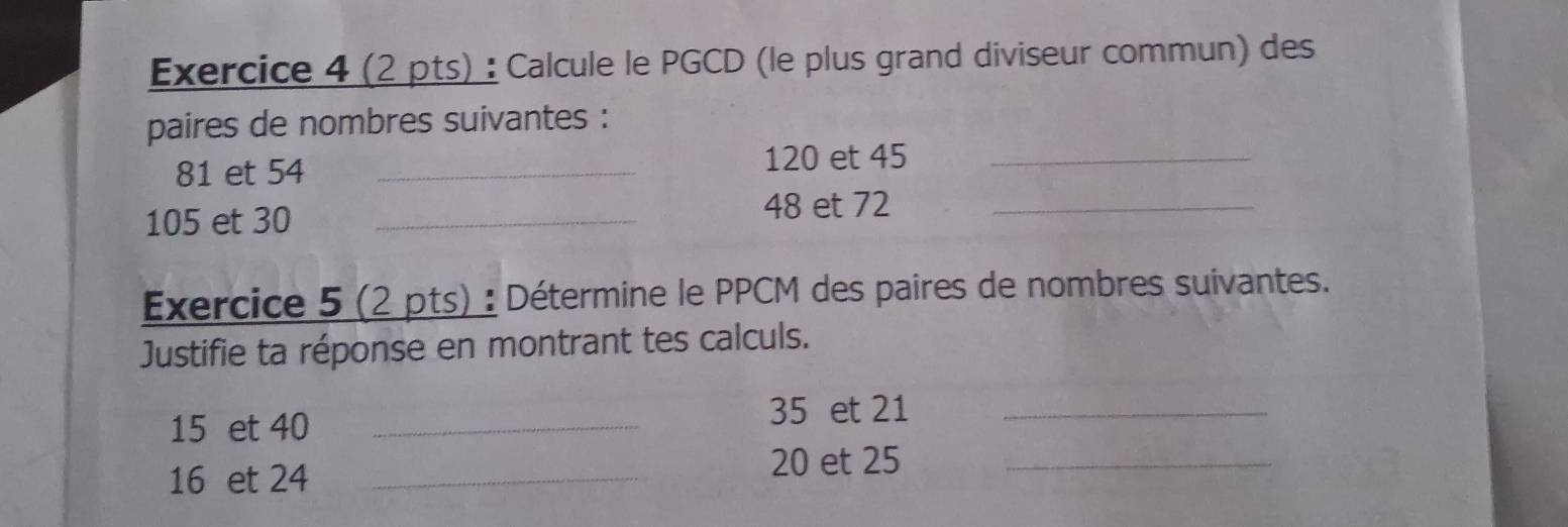 Solved: Calcule le PGCD (le plus grand diviseur commun) des paires de ...