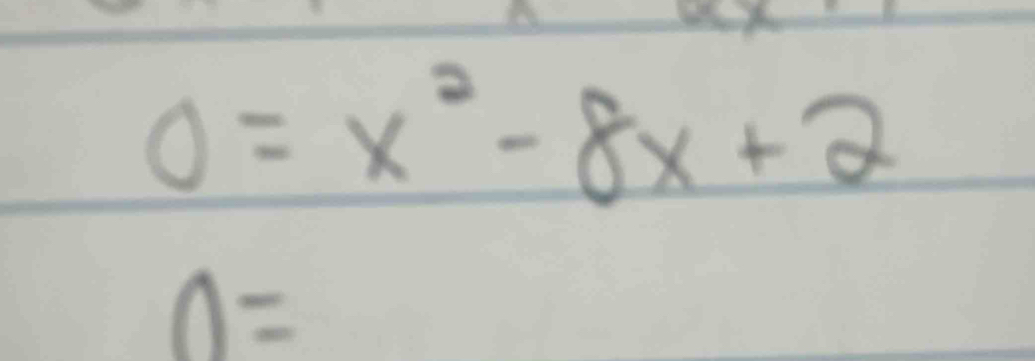 0=x^2-8x+2
n=