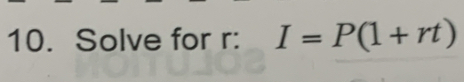 Solve for r : I=P(1+rt)