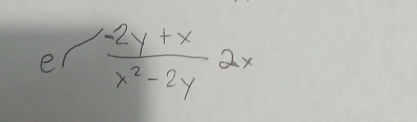 e^(∈t -2y+2y+x)x^2-2y2x