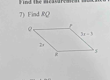 Find the measurement muic
7) Find RQ