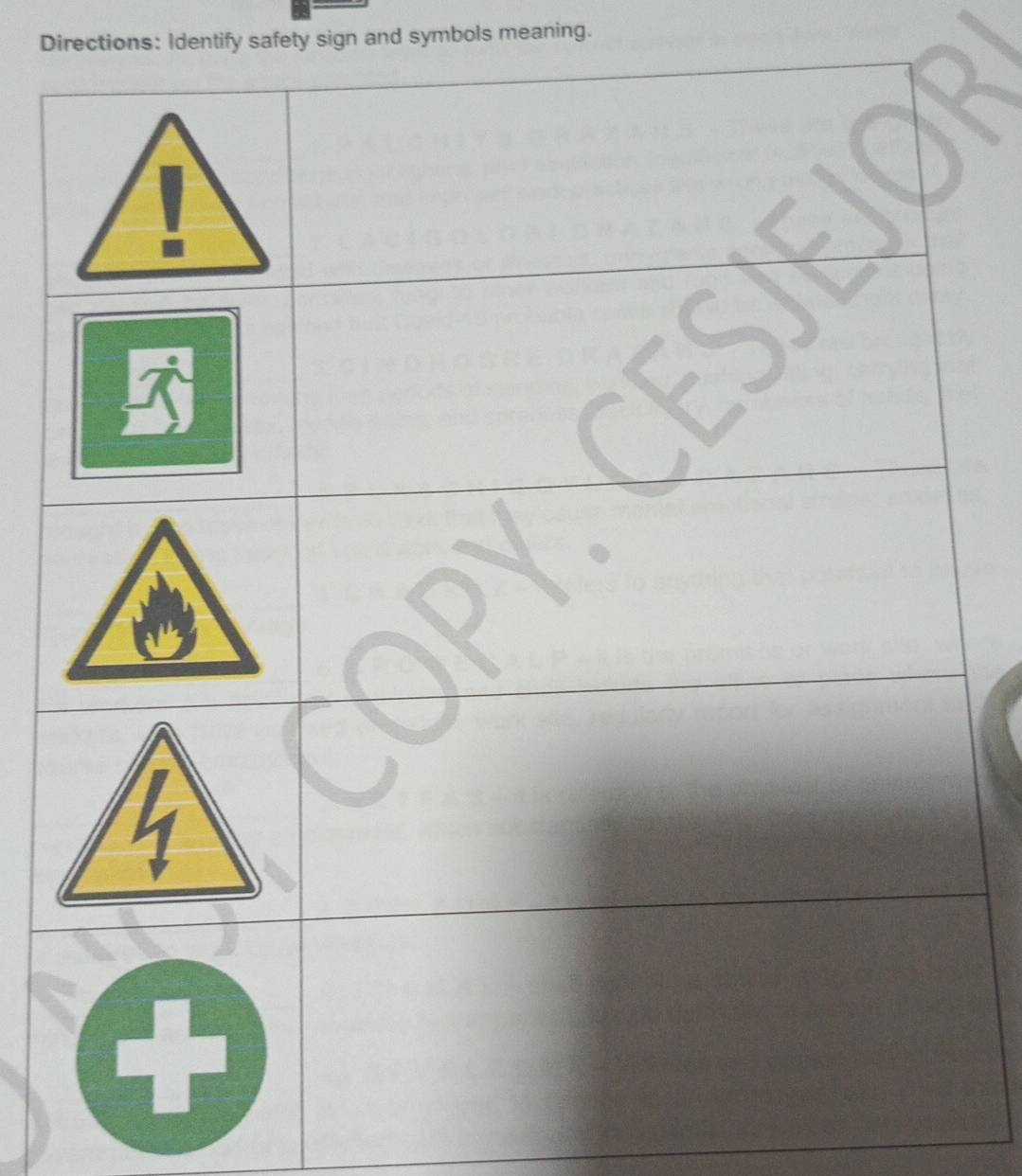 Directions: Identify safety sign and symbols meaning.