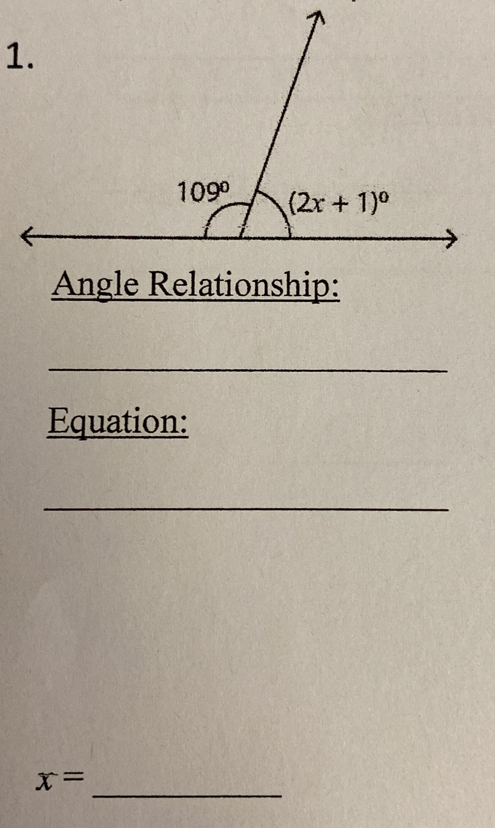 Angle Relationship:
_
Equation:
_
_
x=