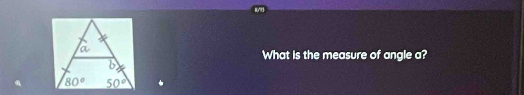 What is the measure of angle a?