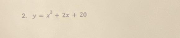 y=x^2+2x+20