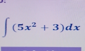 ∈t (5x^2+3)dx