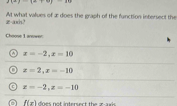 Solved: y(x)-(x+0)-10 At what values of x does the graph of the ...