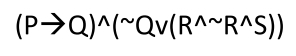 (Pto Q)^wedge (^sim Qvee (R^(wedge)sim R^(wedge)S))