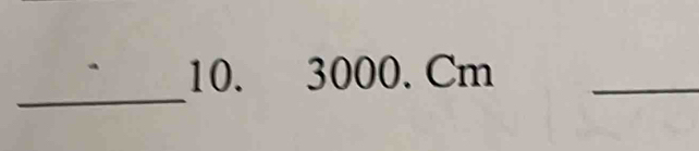 3000. Cm _