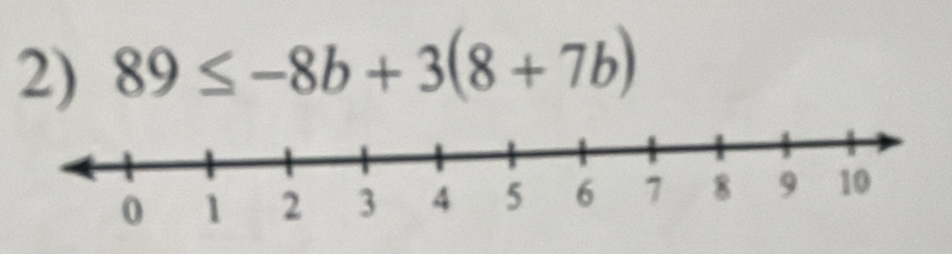 89≤ -8b+3(8+7b)