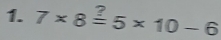 7* 8overset ?=5* 10-6