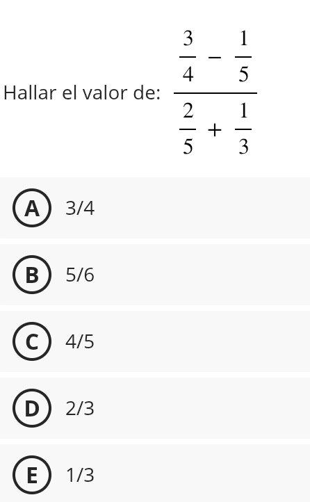 Hallar el valor de:
A3/4
B5/6
C 4/5
D) 2/3
E1/3