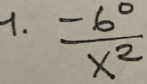  (-6^0)/x^2 