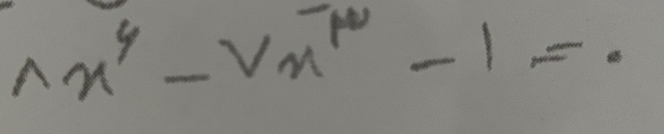 Lambda x^4-Vx^(-w)-1=.