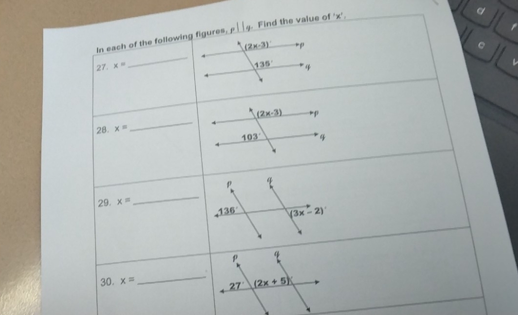 In each of the following figures, p||q. Find the value of 'x’,
27. x=
_
_
28. x=
p q
29. x=
_
136° (3x-2)'
_
30. x=