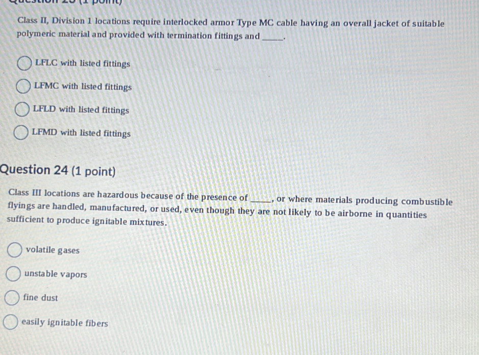 Solved: Class II, Division 1 locations require interlocked armor Type ...