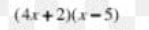 (4x+2)(x-5)