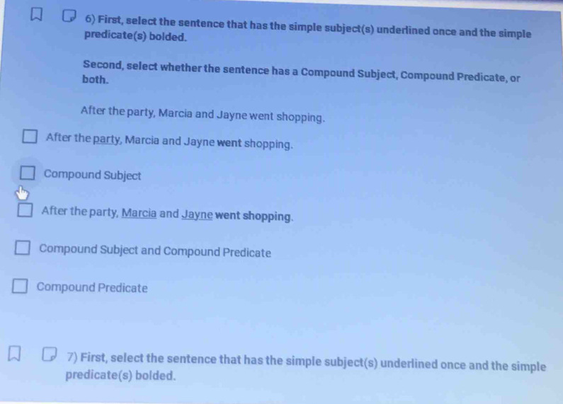 Solved: First, select the sentence that has the simple subject(s ...