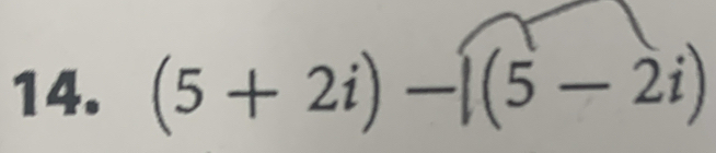 (5+2i)-|(5-2i)