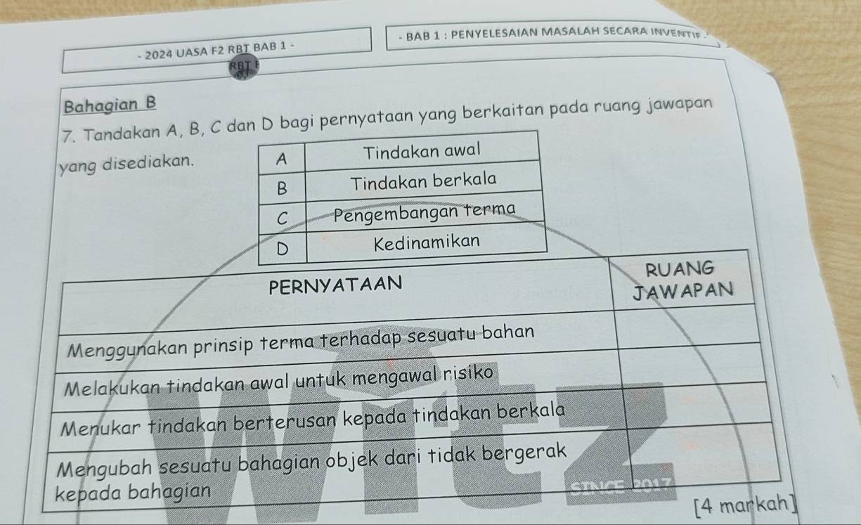 BAB 1 : PENYELESAIAN MASALAH SECARA INVENTIF 
- 2024 UASA F2 RBT BAB 1 - 
Bahagian B
7. Tandakan A, B, C bagi pernyataan yang berkaitan pada ruang jawapan 
yang disediakan.