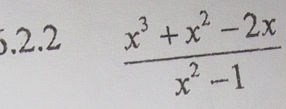  (x^3+x^2-2x)/x^2-1 