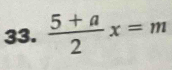  (5+a)/2 x=m