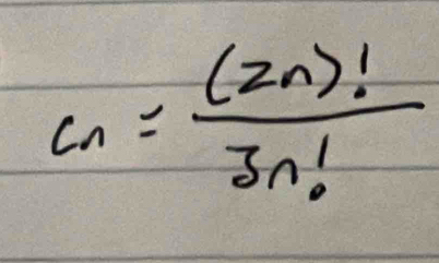 c_n= (2n)!/3n! 