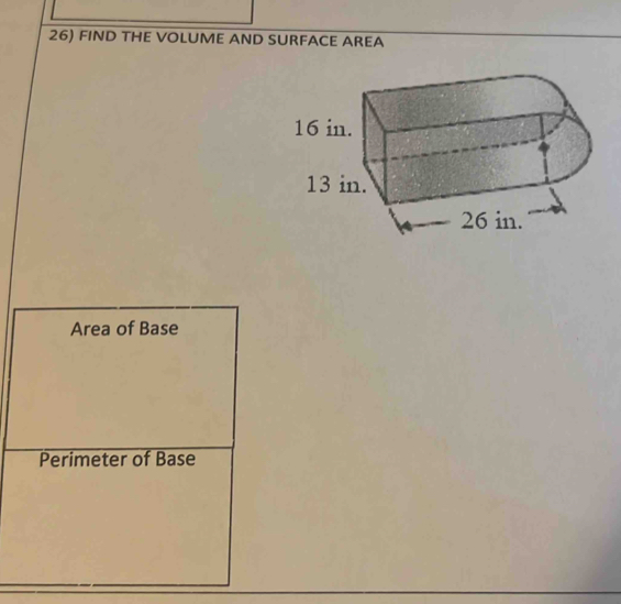 Solved: FIND THE VOLUME AND SURFACE AREA Area of Base Perimeter of Base ...