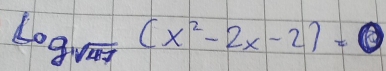 log _sqrt(47)(x^2-2x-2)=0