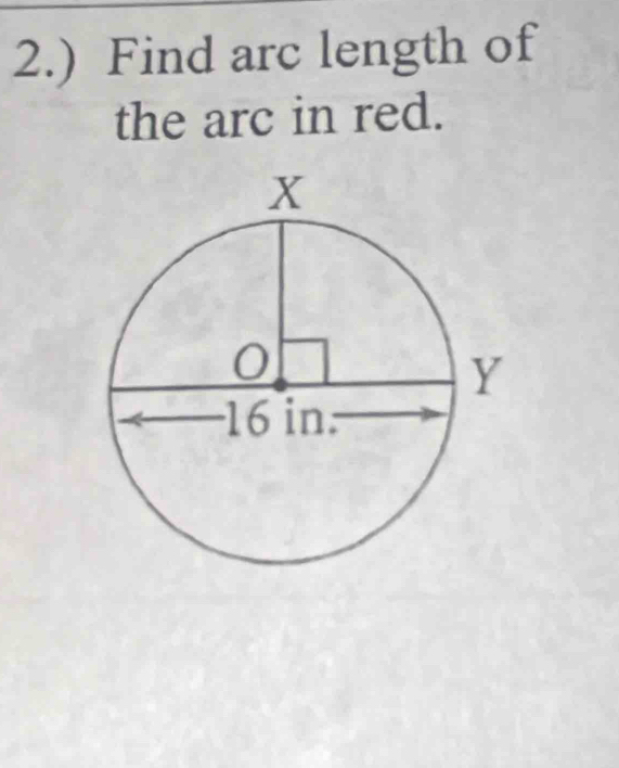 2.) Find arc length of 
the arc in red.