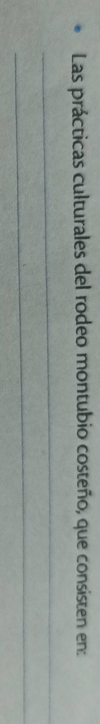 Las prácticas culturales del rodeo montubio costeño, que consisten en: 
_ 
_