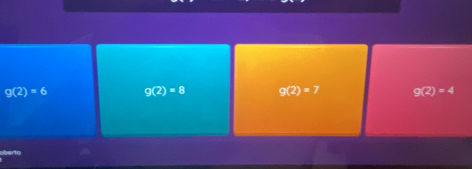 g(2)=6 g(2)=8 g(2)=7 g(2)=4