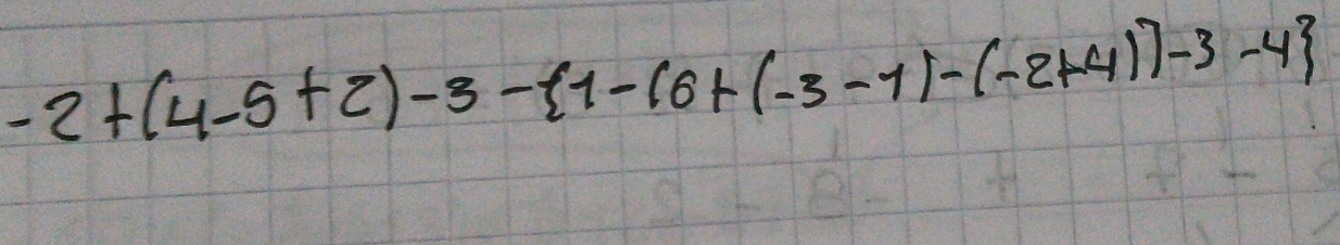 -2+(4-5+2)-3- 1-16+(-3-1)-(-2+4))-3-4