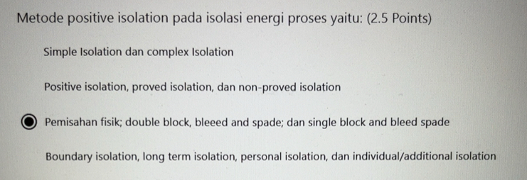 Telah dijawab:Metode positive isolation pada isolasi energi proses ...